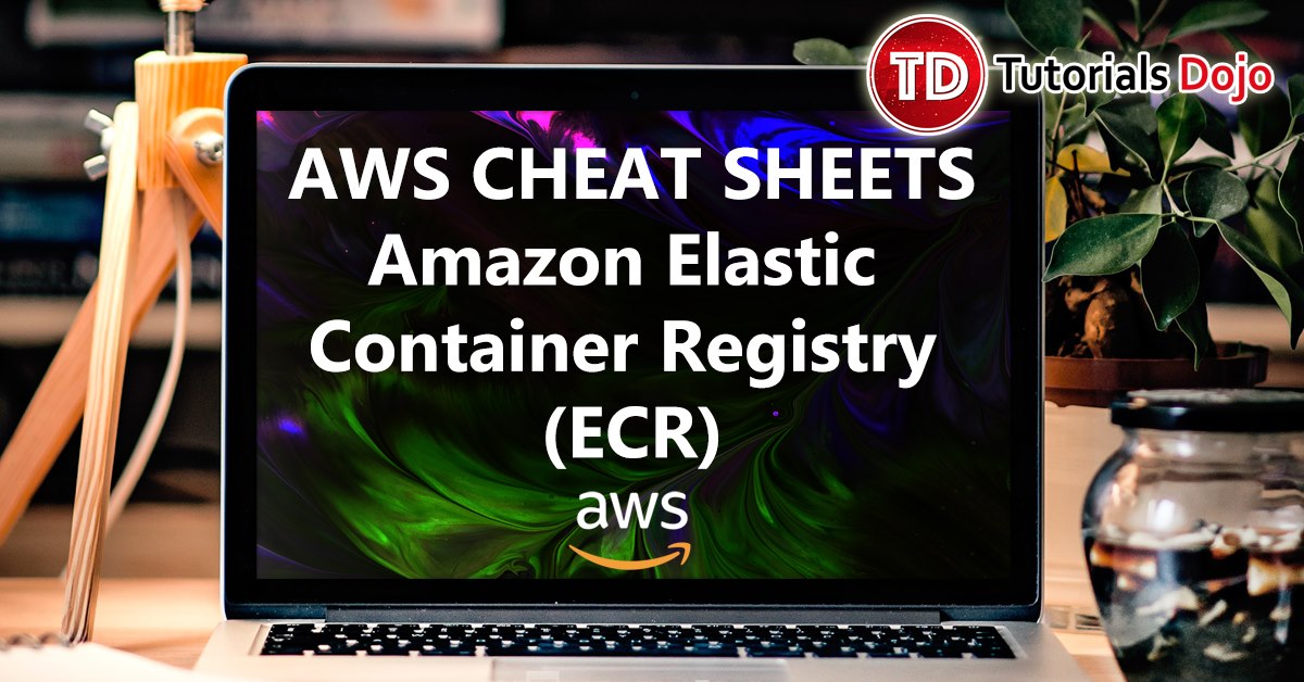 Amazon Elastic Container Registry Cheat Sheet