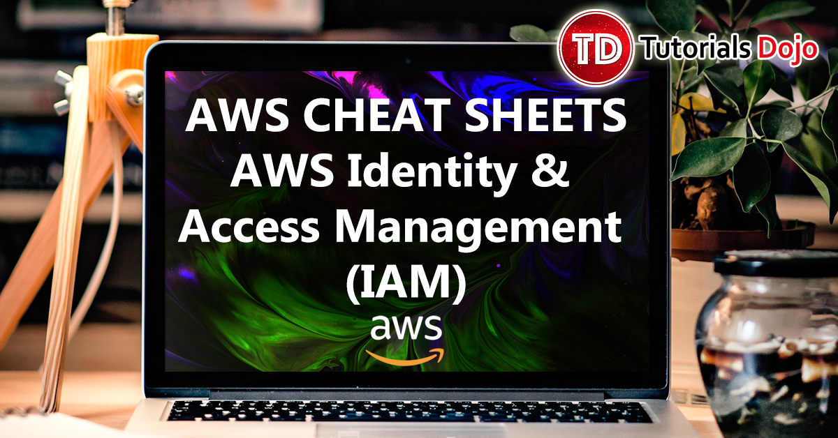 AWS IAM Cheat Sheet