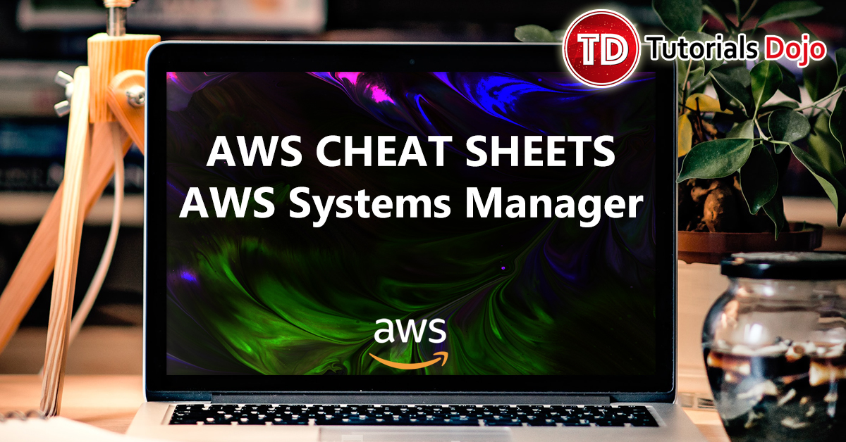 AWS Systems Manager Cheat Sheet