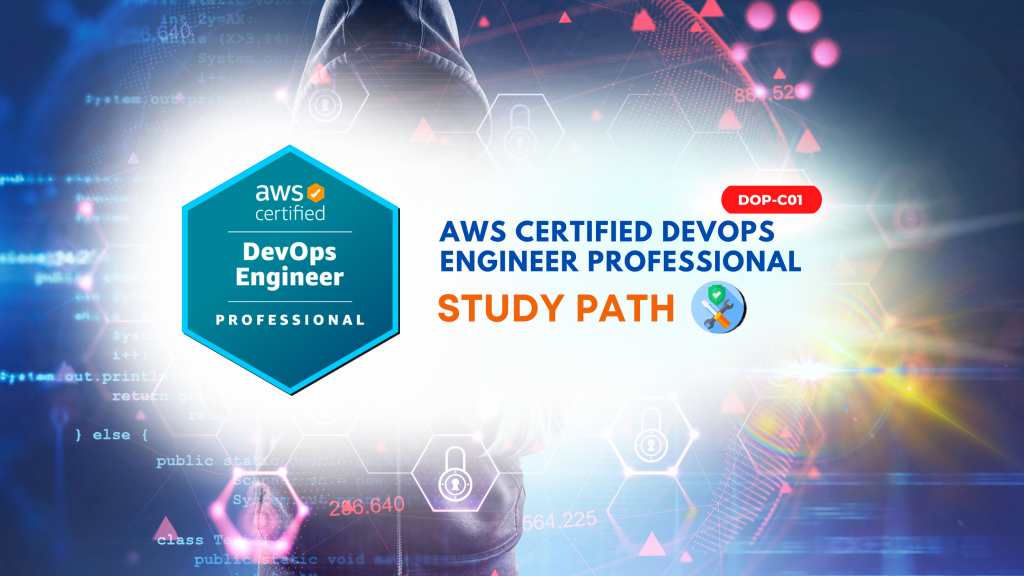 AWS Certified DevOps Engineer Professional Exam Guide Study Path DOP ...