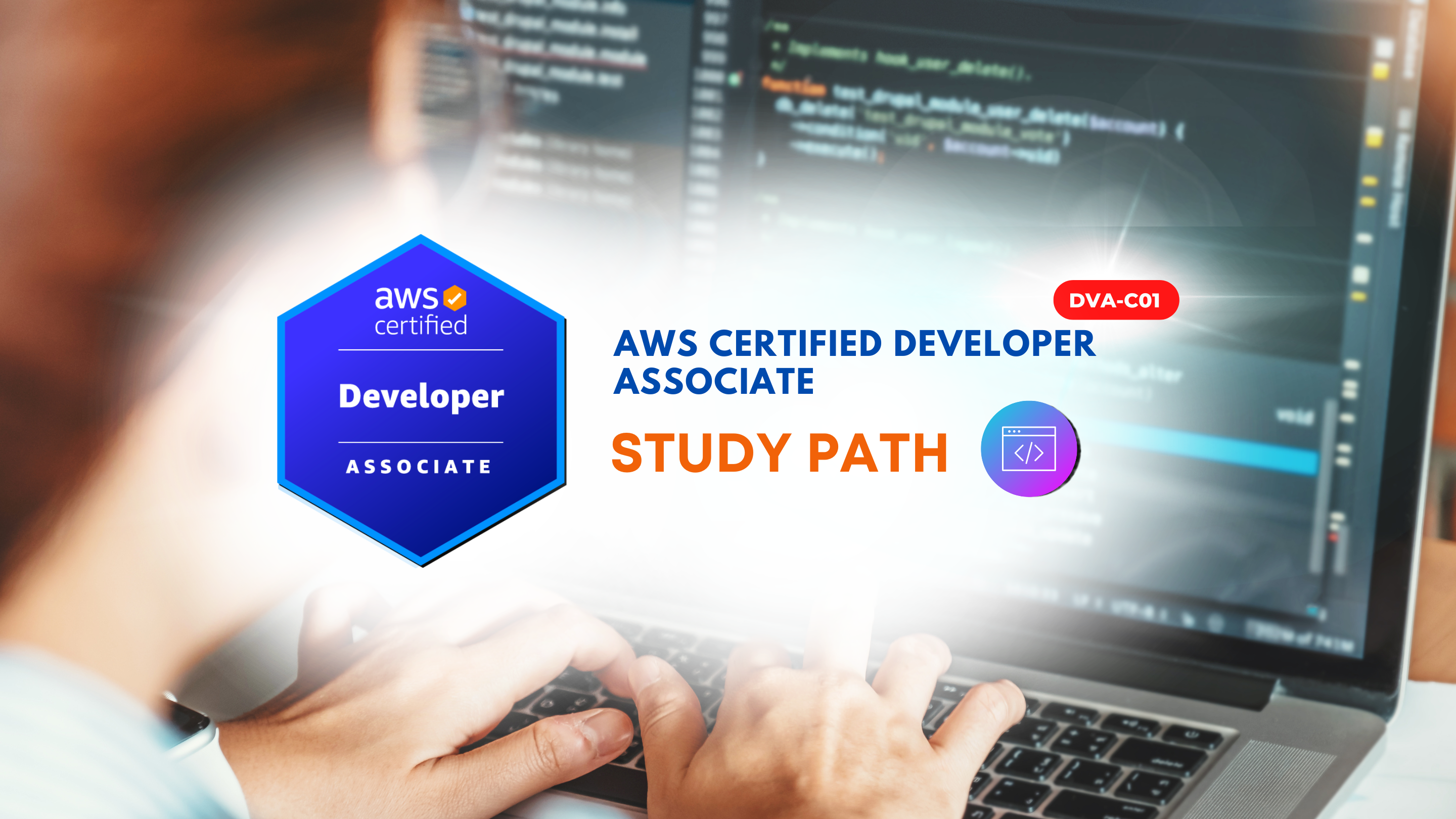 AWS Certified Developer Associate - Exam Study Guide DVA-C01 DVA-C02