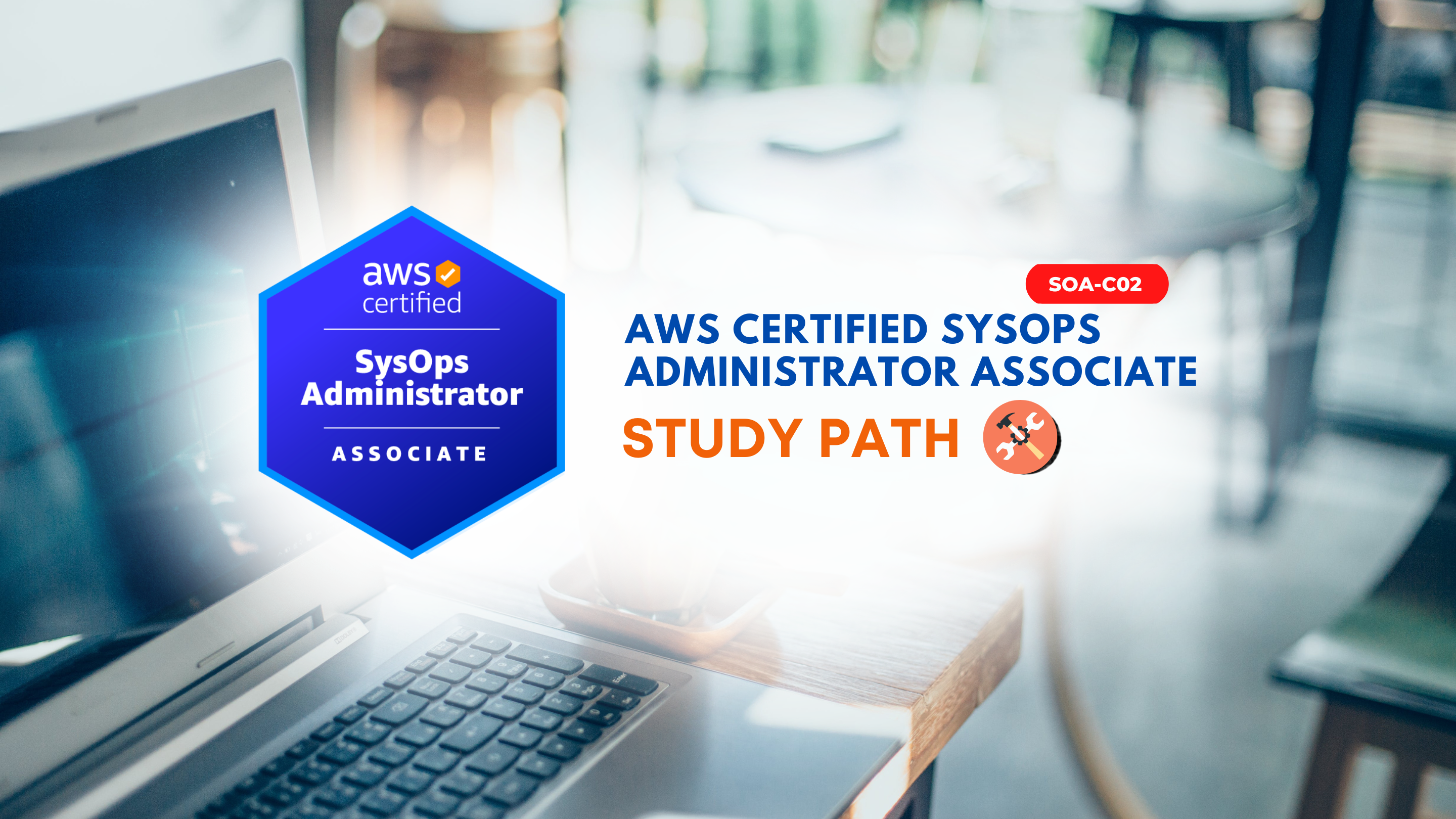 AWS Certified SysOps Administrator - Study Exam Guide SOA-C02 and SOA-C03