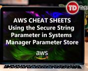Using the Secure String Parameter in Systems Manager Parameter Store