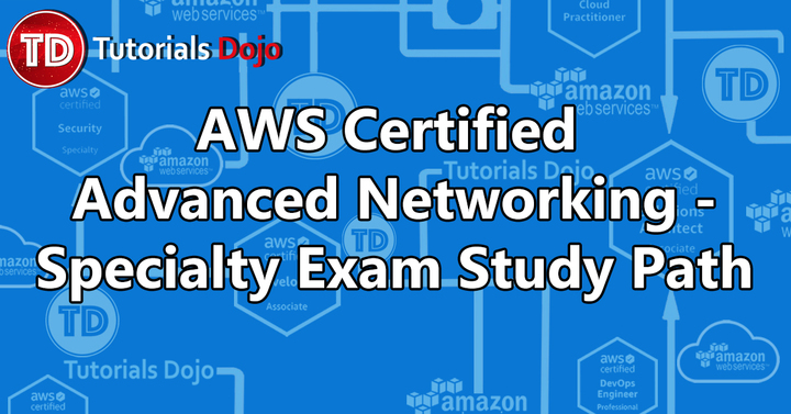 AWS Certified Advanced Networking Specialty Study Guide
