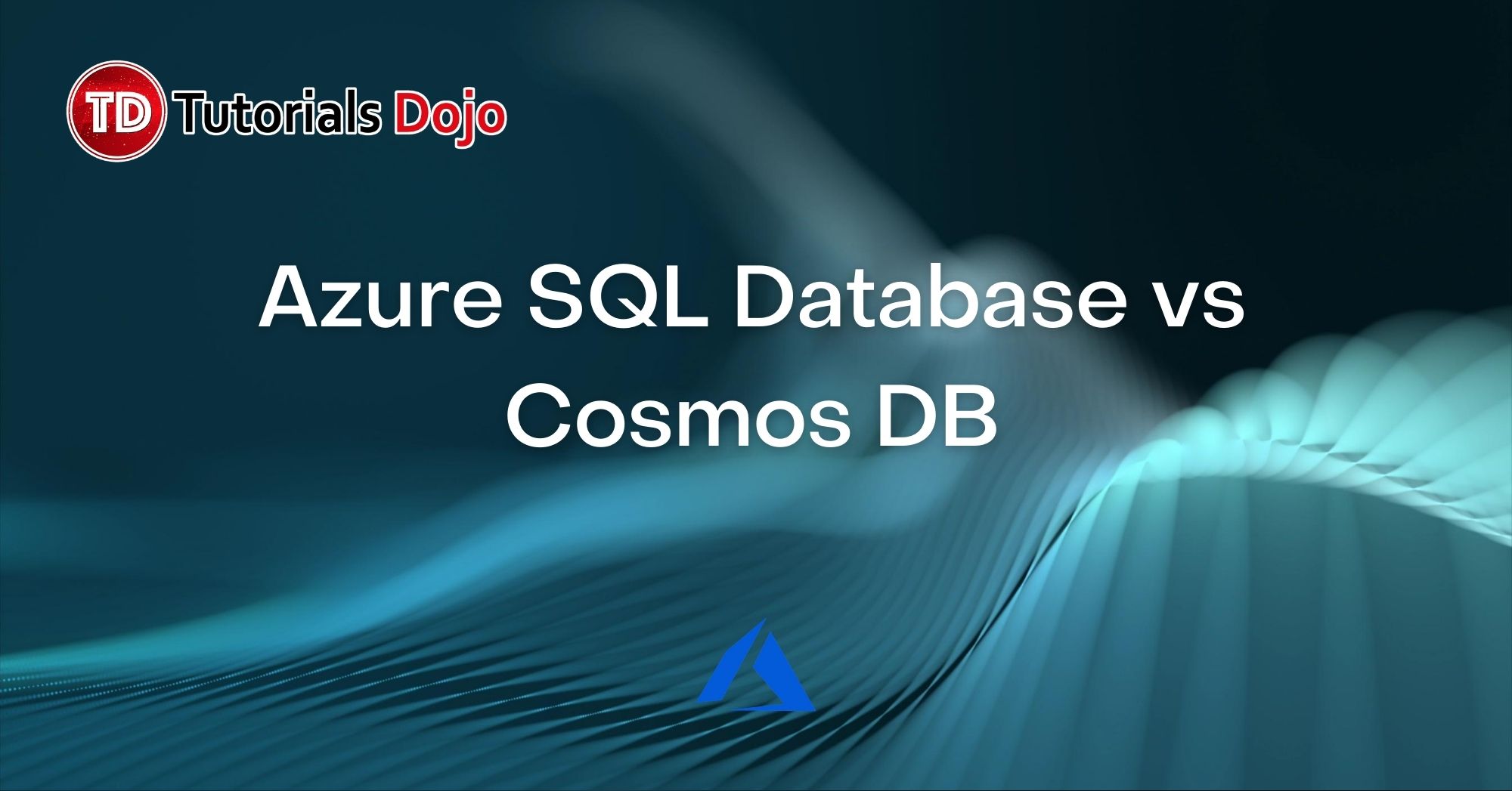 Azure SQL Database vs Cosmos DB