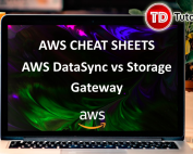 AWS DataSync vs Storage Gateway