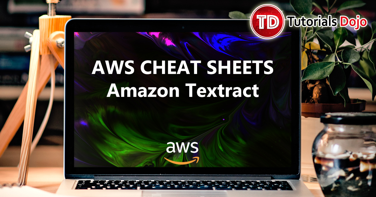 Amazon Textract Cheat Sheet