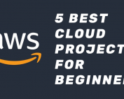 5 Best Cloud Projects for Beginners