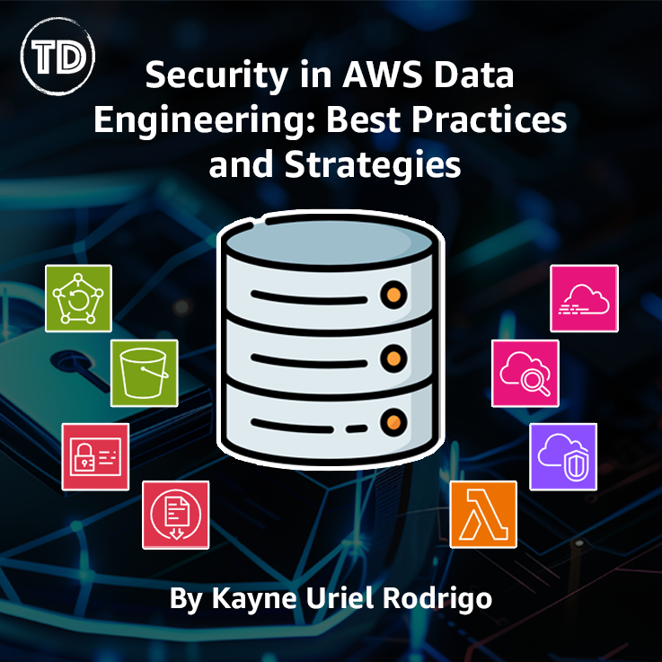 Security in Data Engineering: Data Engineering Security in AWS