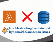 Troubleshooting Lambda and DynamoDB Connection Issues