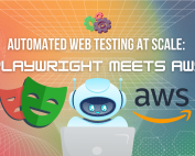 Automated Web Testing at Scale Playwright Meets AWS - Featured Image