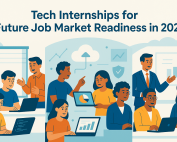 Tech Internships for Future Job Market Readiness in 2025