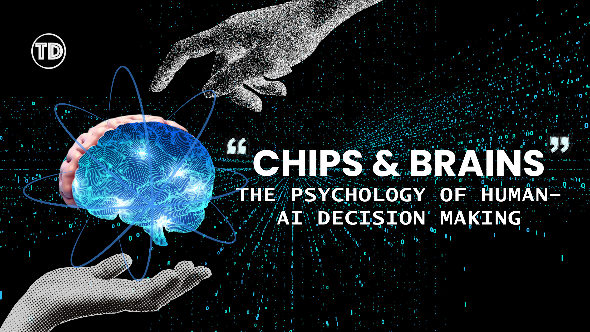 Chips & Brains The Psychology of Human-AI Decision Making - Featured Image