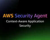 AWS Security Agent Context Aware Application Security Featured Image