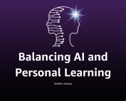 Balancing AI and Personal Learning