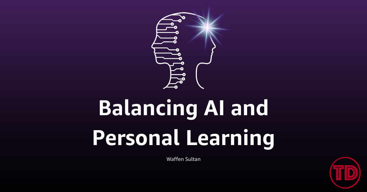 Balancing AI and Personal Learning