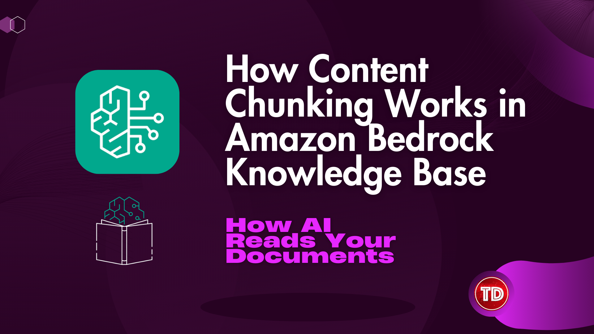 How-Content-Chunking-Works-in-Amazon-Bedrock-Knowledge-Base-AIP-C01-AWS-Generative-AI-Developer-Professional