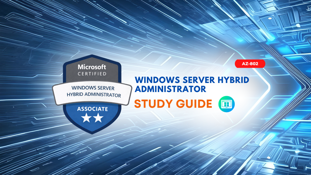 AZ-802-Windows-Server-Hybrid-