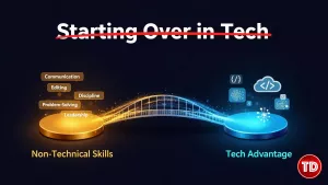 Starting Over in Tech for transitioning into a tech career