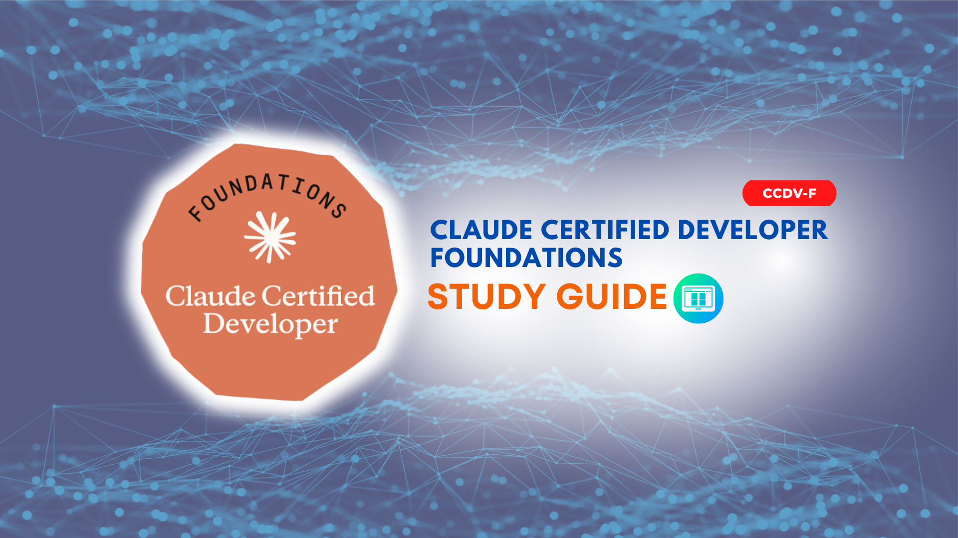 TD CCDV-F Claude Certified Developer Foundations Study Guide