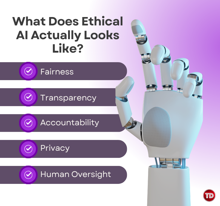 What Does Ethical AI Actually Looks Like?