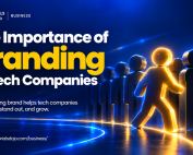 The Importance of Branding in Tech Companies