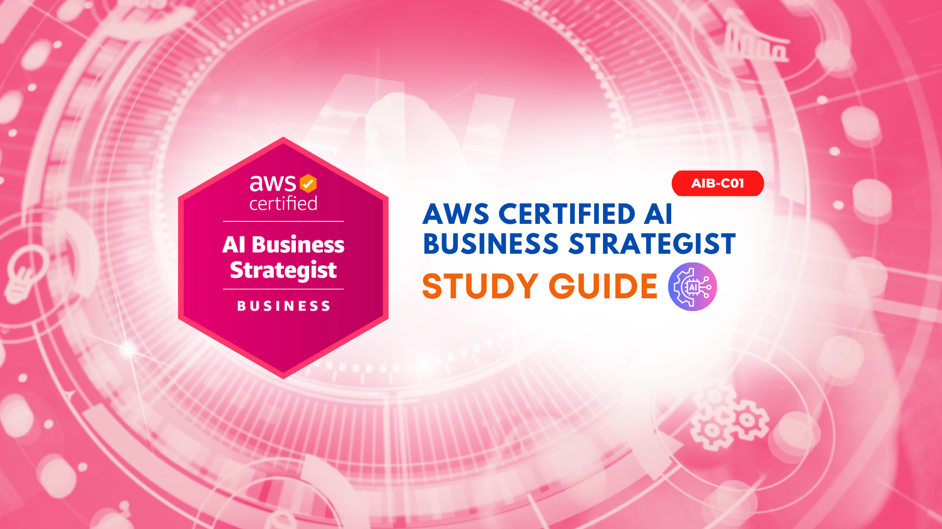 TD-AWS Certified AI Business Strategist Study Guide