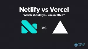 Graphic displaying the text "Netlify vs Vercel: Which should you use in 2026?" on a black background, with the teal Netlify logo on the left, a "vs" in the center, the white Vercel triangle logo on the right, and the Tutorials Dojo logo in the bottom right corner.