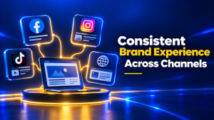 Consistent Brand Experience Across Channels